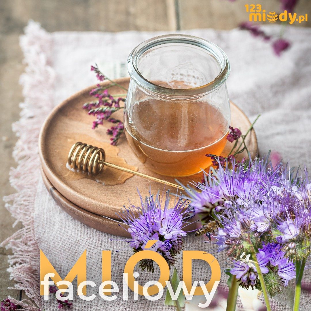 Miód Faceliowy: właściwości i zastosowanie, cena prosto z Pasieki